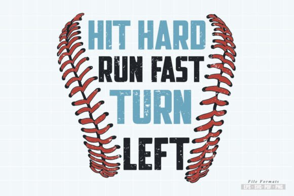 Hit Hard Run Fast Turn Left Graphics for Crafts and Content