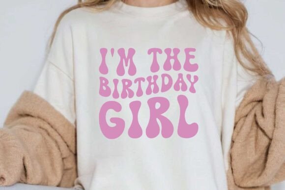 I'm the Birthday Girl Graphics & Crafts
