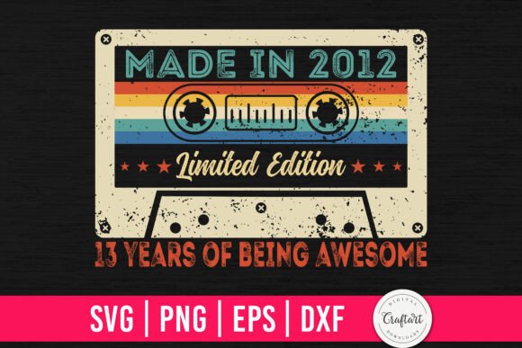 Made in 2012 13th Birthday Gifts Graphics