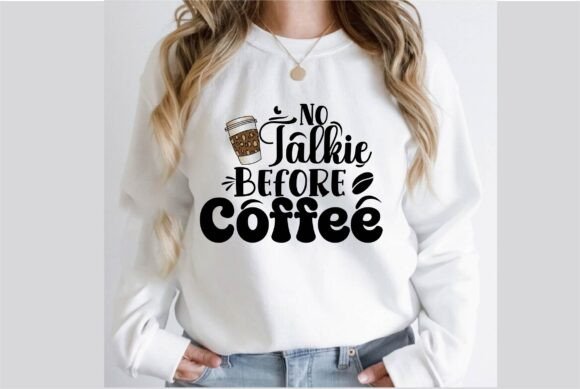 No Talkie Before Coffee Typography Graphics