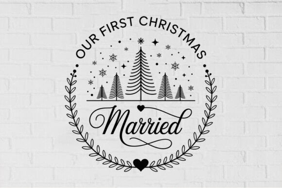 Our First Christmas Married Graphics and Crafts