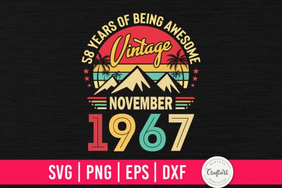Vintage 1967 November 58th Birthday Graphics and Crafts