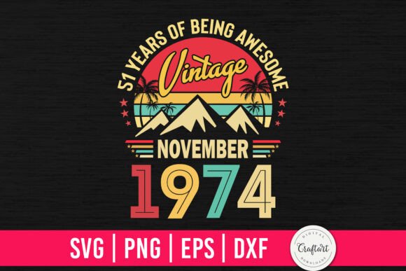 Vintage 1974 November 51th Birthday