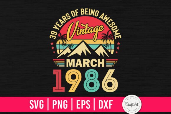 Vintage 1986 March 39th Birthday