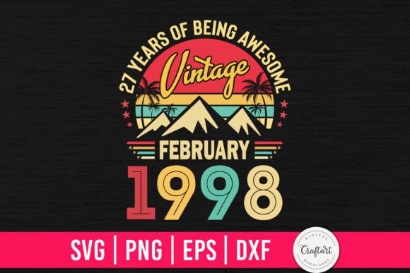 Vintage 1998 February 27th Birthday Graphics & Crafts